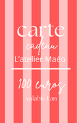 Carte cadeau l'atelier Maéo 100 euros