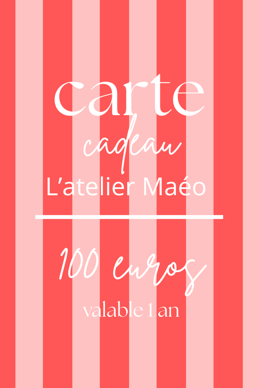 Carte cadeau l'atelier Maéo 100 euros