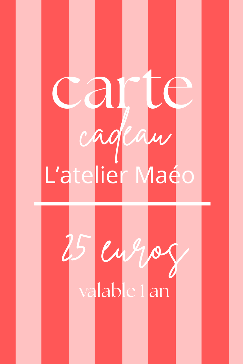 Carte cadeau l'atelier Maéo 25 euros